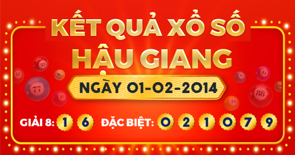 Kết quả xổ số Hậu Giang ngày 1/2/2014
