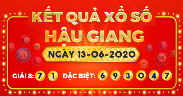 Kết quả xổ số Hậu Giang ngày 13/6/2020