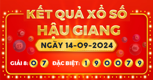 Kết quả xổ số Hậu Giang ngày 14/9/2024
