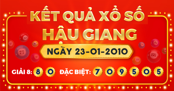 Kết quả xổ số Hậu Giang ngày 23/1/2010